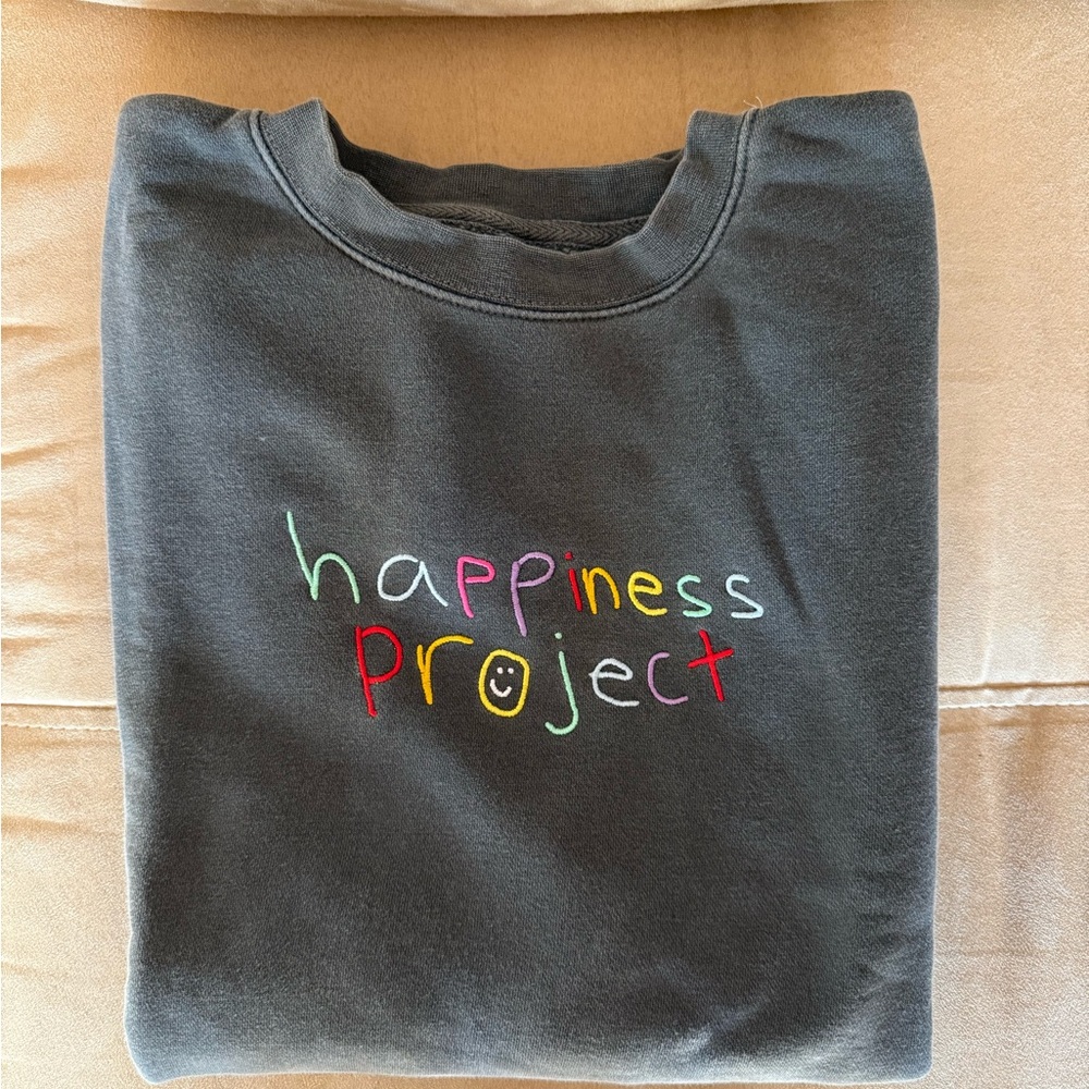 Happiness Project Sweatshirt